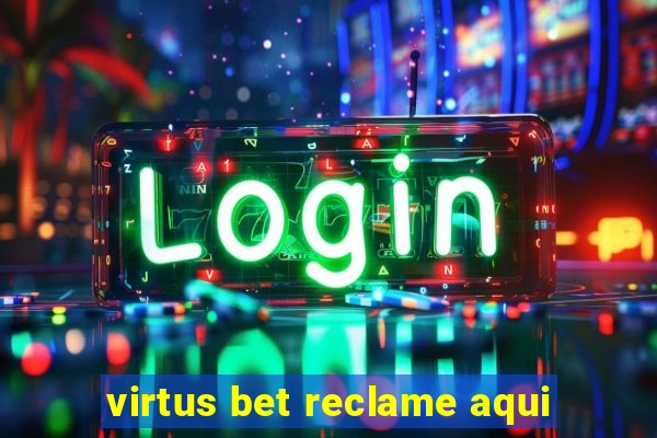 virtus bet reclame aqui